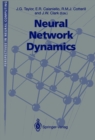 Neural Network Dynamics : Proceedings of the Workshop on Complex Dynamics in Neural Networks, June 17-21 1991 at IIASS, Vietri, Italy - eBook