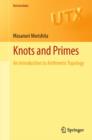 Knots and Primes : An Introduction to Arithmetic Topology - eBook