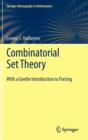 Combinatorial Set Theory : With a Gentle Introduction to Forcing - Book