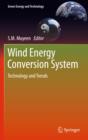 Wind Energy Conversion Systems : Technology and Trends - Book