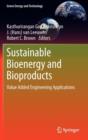 Sustainable Bioenergy and Bioproducts : Value Added Engineering Applications - Book