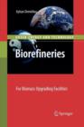 Biorefineries : For Biomass Upgrading Facilities - Book