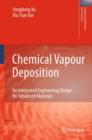 Chemical Vapour Deposition : An Integrated Engineering Design for Advanced Materials - Book