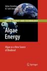 Algae Energy : Algae as a New Source of Biodiesel - Book