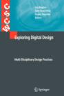 Exploring Digital Design : Multi-Disciplinary Design Practices - Book