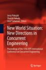 New World Situation: New Directions in Concurrent Engineering : Proceedings of the 17th ISPE International Conference on Concurrent Engineering - Book