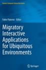 Migratory Interactive Applications for Ubiquitous Environments - Book