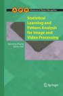 Statistical Learning and Pattern Analysis for Image and Video Processing - Book