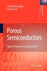 Porous Semiconductors : Optical Properties and Applications - Book