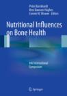 Nutritional Influences on Bone Health : 8th International Symposium - eBook