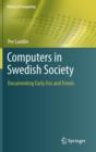 Computers in Swedish Society : Documenting Early Use and Trends - Book
