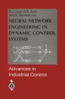 Neural Network Engineering in Dynamic Control Systems - eBook