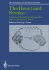 The Heart and Stroke : Exploring Mutual Cerebrovascular and Cardiovascular Issues - eBook