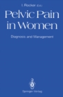 Pelvic Pain in Women : Diagnosis and Management - eBook