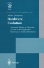 Hardware Evolution : Automatic Design of Electronic Circuits in Reconfigurable Hardware by Artificial Evolution - eBook