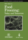 Food Freezing : Today and Tomorrow - eBook