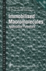 Immobilised Macromolecules: Application Potentials - eBook