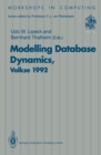 Modelling Database Dynamics : Selected Papers from the Fourth International Workshop on Foundations of Models and Languages for Data and Objects, Volkse, Germany 19-22 October 1992 - eBook