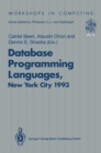 Database Programming Languages (DBPL-4) : Proceedings of the Fourth International Workshop on Database Programming Languages - Object Models and Languages, Manhattan, New York City, USA, 30 August-1 S - eBook