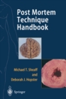 Post Mortem Technique Handbook - eBook