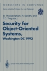 Security for Object-Oriented Systems : Proceedings of the OOPSLA-93 Conference Workshop on Security for Object-Oriented Systems, Washington DC, USA, 26 September 1993 - eBook