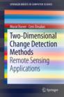 Two-Dimensional Change Detection Methods : Remote Sensing Applications - Book