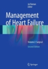 Management of Heart Failure : Volume 2: Surgical - Book