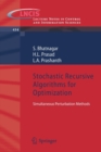 Stochastic Recursive Algorithms for Optimization : Simultaneous Perturbation Methods - Book