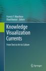 Knowledge Visualization Currents : From Text to Art to Culture - Book