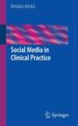Social Media in Clinical Practice - Book