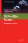 Photovoltaic Sources : Modeling and Emulation - eBook