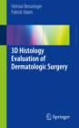 3D Histology Evaluation of Dermatologic Surgery - Book