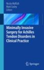 Minimally Invasive Surgery for Achilles Tendon Disorders in Clinical Practice - eBook