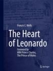 The Heart of Leonardo : Foreword by HRH Prince Charles, The Prince of Wales - Book