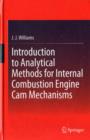 Introduction to Analytical Methods for Internal Combustion Engine Cam Mechanisms - Book