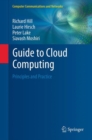 Guide to Cloud Computing : Principles and Practice - Book