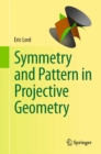Symmetry and Pattern in Projective Geometry - eBook