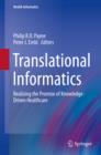 Translational Informatics : Realizing the Promise of Knowledge-Driven Healthcare - eBook