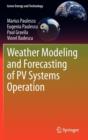 Weather Modeling and Forecasting of PV Systems Operation - Book