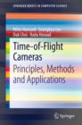 Time-of-Flight Cameras : Principles, Methods and Applications - eBook