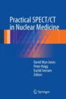 Practical SPECT/CT in Nuclear Medicine - Book