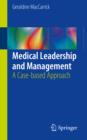 Medical Leadership and Management : A Case-based Approach - eBook