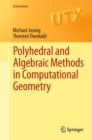 Polyhedral and Algebraic Methods in Computational Geometry - eBook
