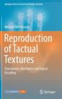 Reproduction of Tactual Textures : Transducers, Mechanics and Signal Encoding - Book