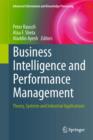 Business Intelligence and Performance Management : Theory, Systems and Industrial Applications - eBook