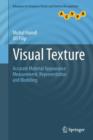 Visual Texture : Accurate Material Appearance Measurement, Representation and Modeling - eBook