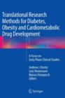 Translational Research Methods for Diabetes, Obesity and Cardiometabolic Drug Development : A Focus on Early Phase Clinical Studies - Book