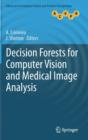 Decision Forests for Computer Vision and Medical Image Analysis - Book
