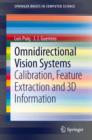 Omnidirectional Vision Systems : Calibration, Feature Extraction and 3D Information - eBook