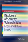 Disclosure of Security Vulnerabilities : Legal and Ethical Issues - Book